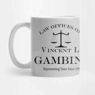 Law Offices of Vincent L. Gambini - "Representing yutes since 1992" Mug